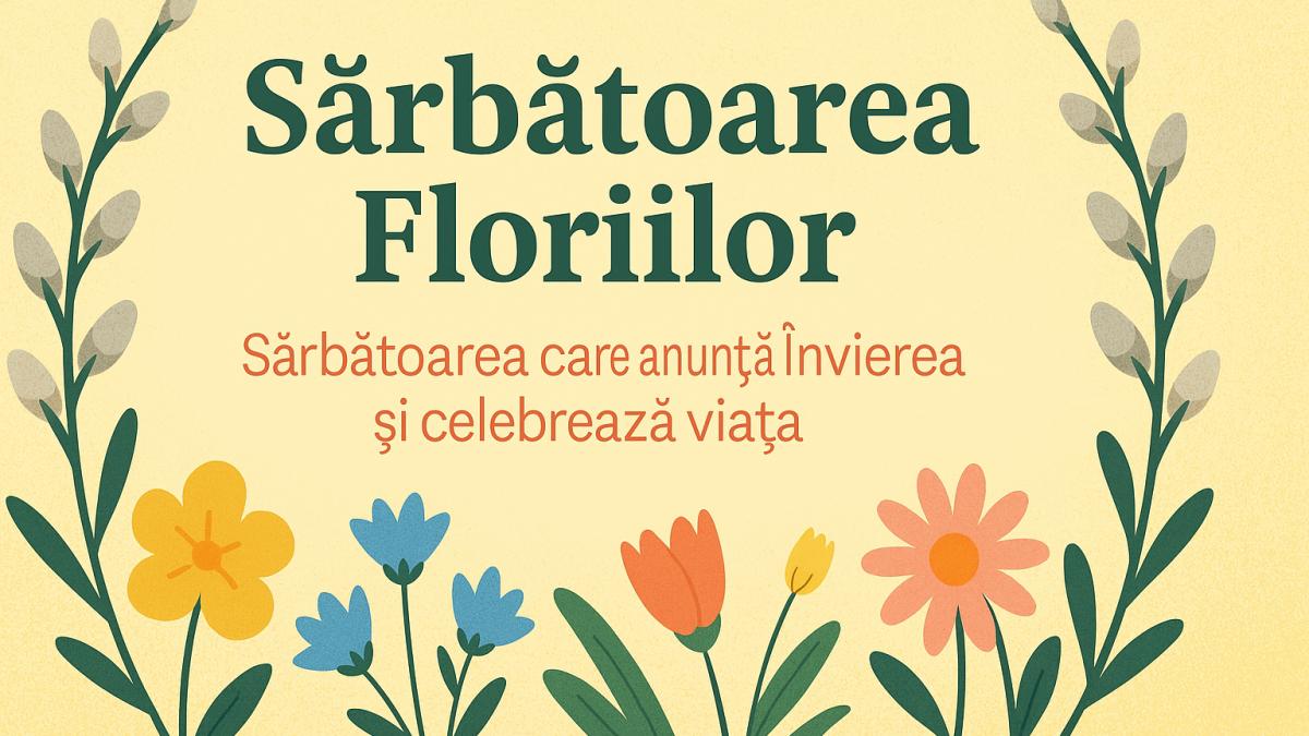 Sărbătoarea Floriilor 2025: de ce salcia sfințită nu lipsește din nicio casă?
